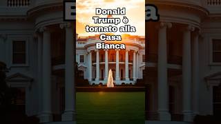 Donald Trump È TORNATO alla CASA BIANCA shorts [upl. by Dorene]