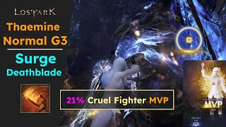 Thaemine G3 NM Surge Deathblade 21 Cruel Fighter MVP [upl. by Dnalrah]