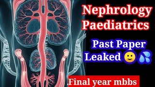 Nephrology Paediatrics past papers pediatrics [upl. by Kaazi]