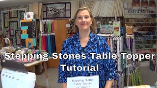 Stepping Stones Table Topper [upl. by Louie]