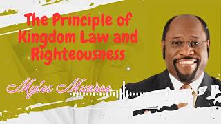 The Principle of Kingdom Law and Righteousness  Munroe Global [upl. by Lyrej]