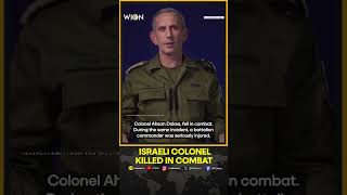 Israeli Colonel Ahsan Daksa Killed In Combat In Northern Gaza Military Says  WION Shorts [upl. by Yanffit]