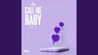 Call Me Baby Sped Up [upl. by Htial620]