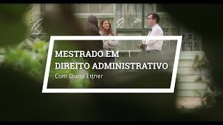 Mestrado em Direito Administrativo  Diana Ettner [upl. by Burnie]