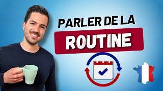 😄💬 Parler de la routine en français  Phrases du Quotidien  Vocabulaire  Quiz [upl. by Arev]