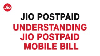 Understanding Jio Postpaid Mobile Bill – Reliance Jio [upl. by Niai727]