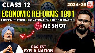 ECONOMIC REFORMS since 1991 class 12 ONE SHOT  chapter 3  Gaurav Jain [upl. by Sirapal264]