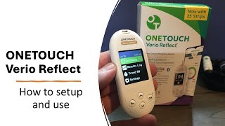 ONETOUCH Verio Reflect how to setup and use [upl. by Watt]