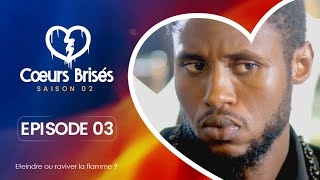 COEURS BRISÉS  Saison 2  Episode 3 VOSTFR [upl. by Pilloff]