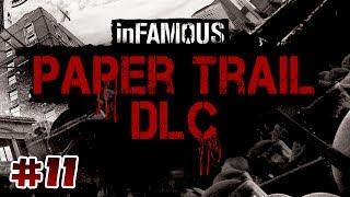 inFamous Second Son Paper Trail DLC 11  Body and Soul [upl. by Nolava]