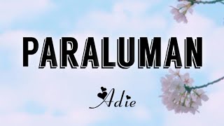 Paraluman Lyrics by Adie Paraluman adie lyricsvideo music fyp TakeNoteContent  YouTube Music [upl. by Algy332]