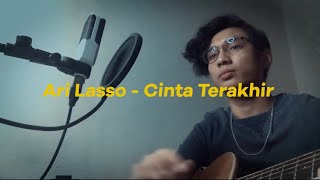 Cinta Terakhir  Ari Lasso Cover  Rifqi FTR [upl. by Arodaeht899]