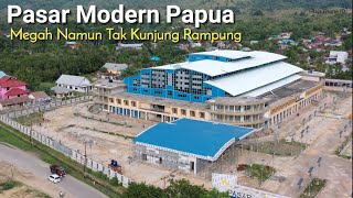 Pasar Modern Rufei Kota Sorong yang tak Kunjung Rampung [upl. by Joana]