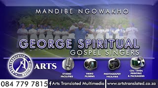 MANDIBE NGOWAKHO BY GEORGE SPIRITUAL GOSPEL SINGERS [upl. by Sancha]