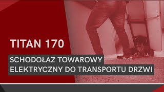 Schodołaz towarowy elektryczny do transportu drzwi po schodach [upl. by Enirehtak]