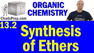 132 Synthesis of Ethers  Organic Chemistry [upl. by Yrevi]