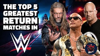 5 Greatest WWE Return Matches [upl. by Rora]