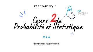 Cours 2 de Probabilité et Statistique [upl. by Labaw207]