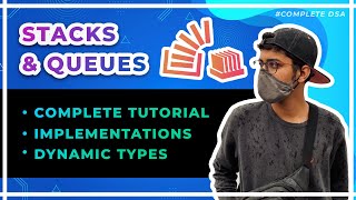 Stacks and Queues Complete Tutorial  Theory  Implementation  Types Dynamic Circular [upl. by Boeschen]