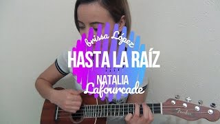 Hasta la raíz  Natalia Lafourcade Cover  Brissa López [upl. by Ivor373]