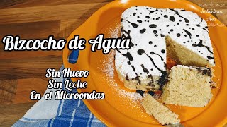 BIZCOCHO de AGUA SIN HUEVO y SIN LECHE en el MICROONDAS Esponjoso y Muy Económico [upl. by Azal191]