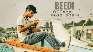 BEEDI  MalayalamRap ottayal prodOBIN [upl. by Mechelle]