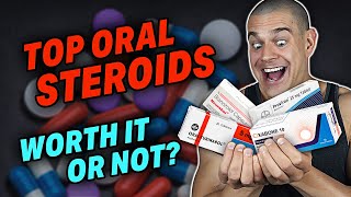 The Most POPULAR Oral Steroids Are They Worth It Or Not [upl. by Alleuqahs]