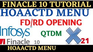 Finacle 10 Tutorial  HOAACTD  FDRD opening in HOAACTD menu  Learn and gain [upl. by Inait993]