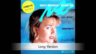 Muriel Dacq  All Night Long Version [upl. by Ehsiom502]