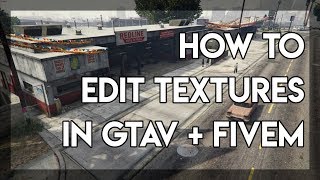 How to Edit and Replace Textures in GTAV  FiveM [upl. by Namaan]