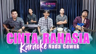 KARAOKE CINTA RAHASIA  NADA CEWEK [upl. by Rao]