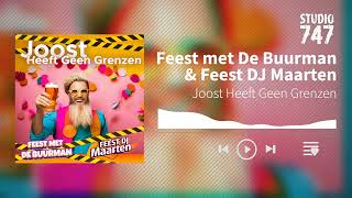 Feest met De Buurman amp Feest DJ Maarten  Joost Heeft Geen Grenzen carnaval apresski studio747 [upl. by Neik]