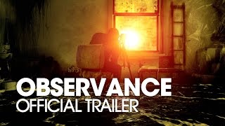 OBSERVANCE 2016 Official Trailer [upl. by Neras]