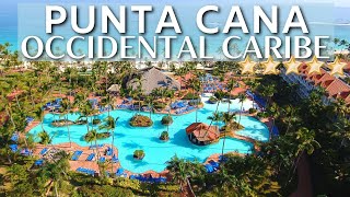 Occidental Caribe PUNTA CANA Dominican Republic  All Inclusive [upl. by Pressey]