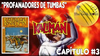 Kaliman El Hombre Increible Capitulo 3❗ Profanadores de Tumbas  The Geek World⚡ [upl. by Bundy764]