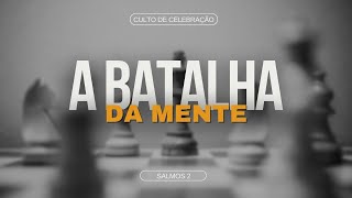 A BATALHA DA MENTE  Pr Kalebe [upl. by Derf161]