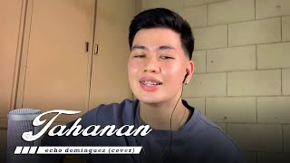 Tahanan  Adie echo dominguez cover [upl. by Dronski]