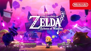 The Legend of Zelda Echoes of Wisdom – Explorer le monde du Néant Nintendo Switch [upl. by Nimajnab]