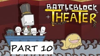 BattleBlock Theater No Commentary Part 10 [upl. by Kela]