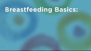 Breastfeeding Basics [upl. by Cherianne]