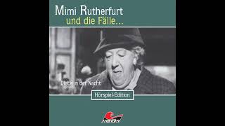 Mimi Rutherfurt  Folge 18 Diebe in der Nacht Komplettes Hörspiel [upl. by Fogarty]