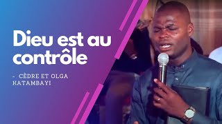 Dieu est au contrôle  Cèdre et Olga Katambayi [upl. by Veradi]