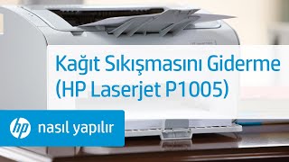 Kağıt Sıkışmasını Giderme HP Laserjet P1005 [upl. by Nwahsyt977]