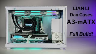 LIAN LI Dan Cases A3mATX  Full Build NEW CASE [upl. by Dlanar196]