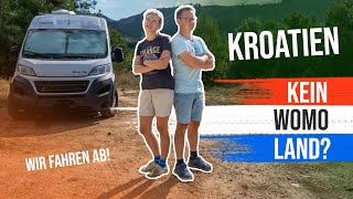 KROATIEN mit dem WOHNMOBIL Schluss damit [upl. by Suoivatnod]