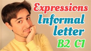 EXPRESIONES para INFORMAL LETTER  EMAIL B2  C1  Cambridge [upl. by Whiney]