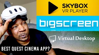 Best Quest 3 Cinema Experience  Skybox VR vs Virtual Desktop vs Bigscreen Beta [upl. by Buller]