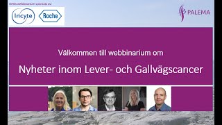 Webbinarium  Nyheter inom Lever och Gallvägscancer [upl. by Genovera697]