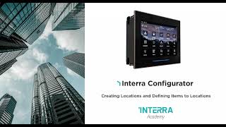 Interra Configurator  Creating Locations and Defining Items to Locations [upl. by Harp120]