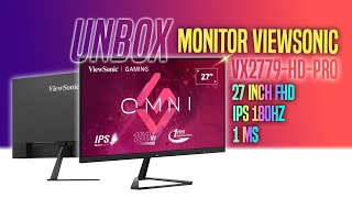 Unbox Monitor ViewSonic VX2779HDPRO  27inch 180Hz 1ms [upl. by Arammat]